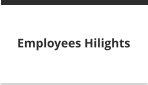 Employees Hilights